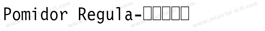 Pomidor Regula字体转换